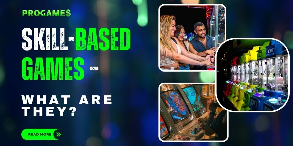Skill-Based Games- What Are They